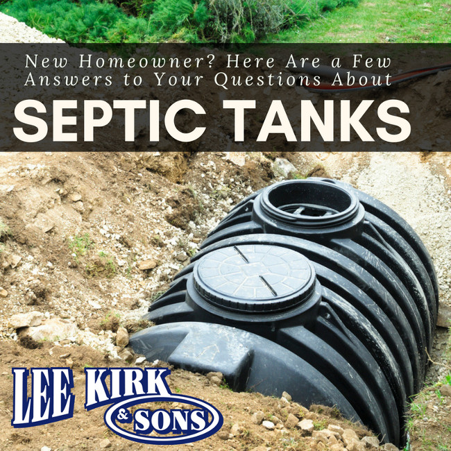 New Homeowner? Here Are a Few Answers to Your Questions About Septic Tanks