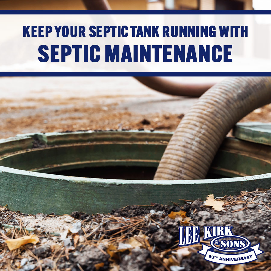 Keep Your Septic Tank Running with Septic Maintenance