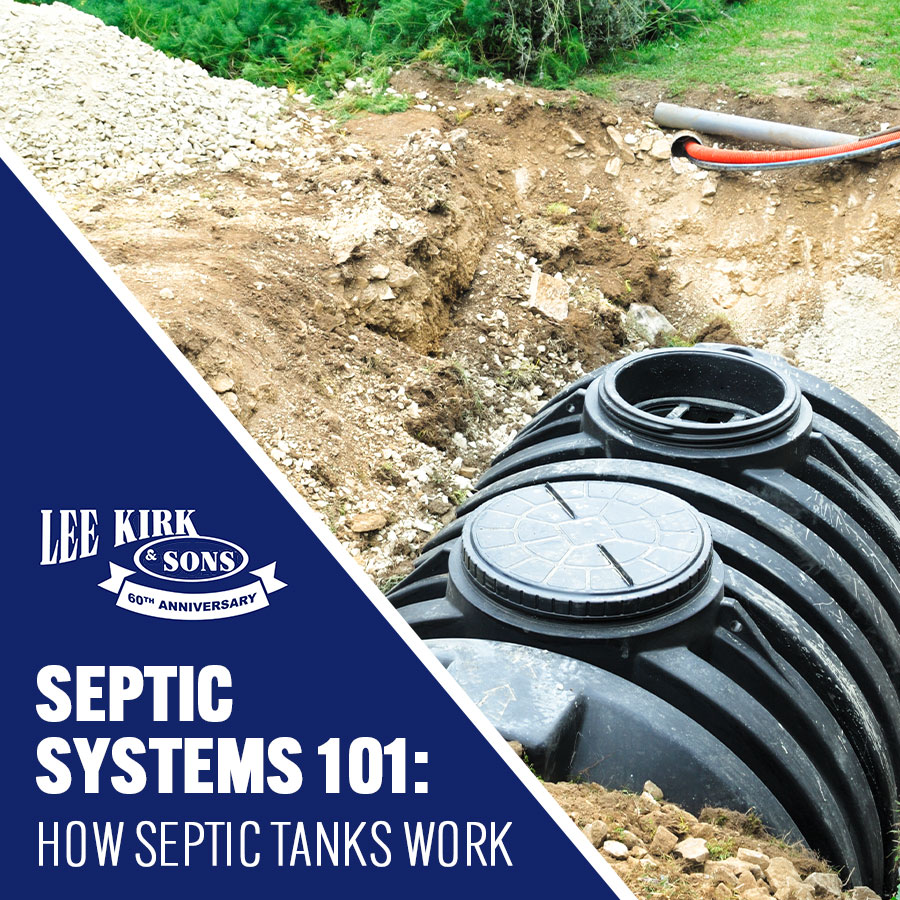Septic Systems 101: How Septic Tanks Work